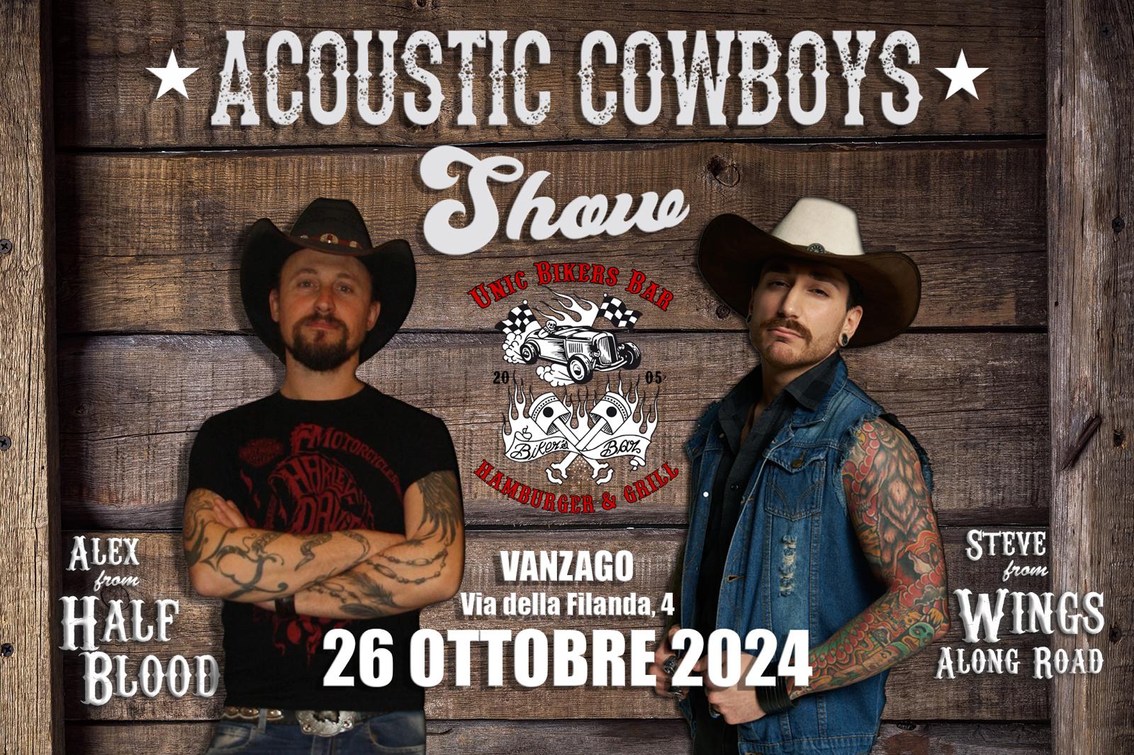 Acustic Cowboys Show – Sabato 26 ottobre